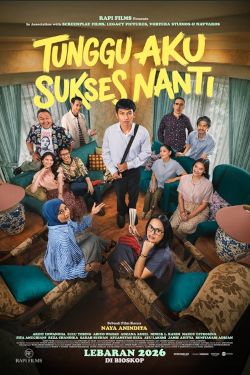 Tunggu Aku Sukses Nanti